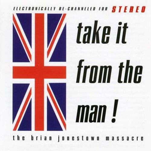 1996 : BRIAN JONESTOWN MASSACRE - Take It From The Man